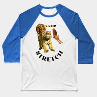 Stretch exercise by a tiger and a cat - black text to Baseball T-Shirt